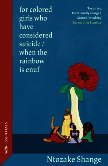 for colored girls who have considered suicide / when the rainbow is enuf