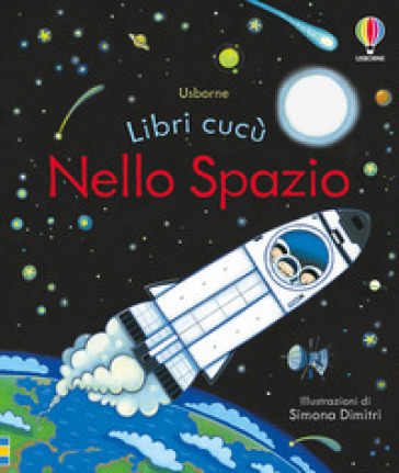 Nello spazio. Ediz. illustrata-0