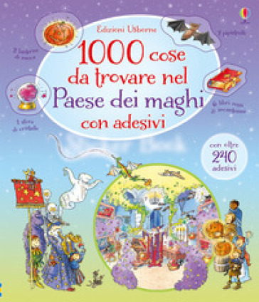 1000 cose da trovare nel paese dei maghi. Ediz. illustrata