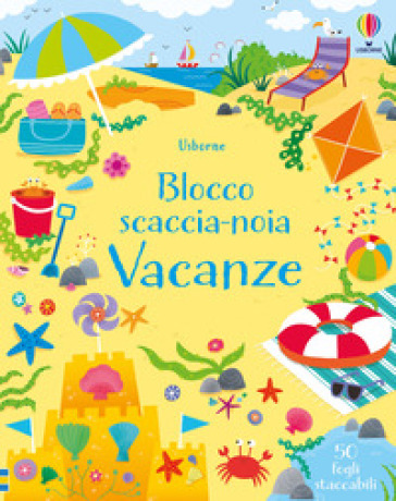 Vacanze. Blocco scaccia-noia