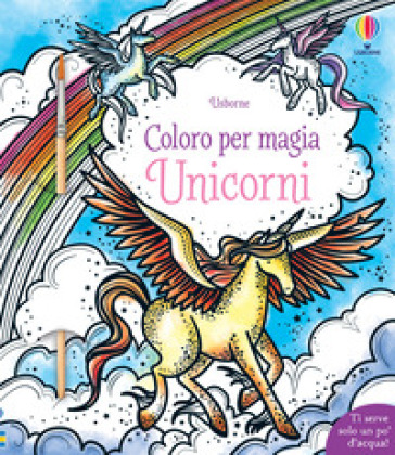 Unicorni. Ediz. illustrata. Con pennello