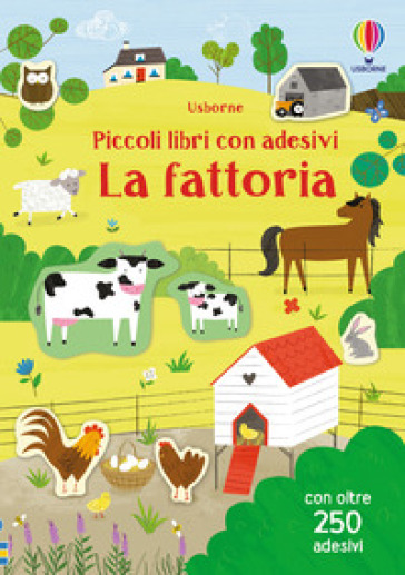 La fattoria. Ediz. a colori