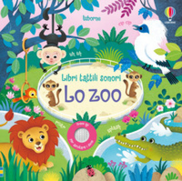 Lo zoo. Ediz. a colori