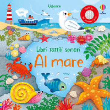 Al mare. Ediz. a colori