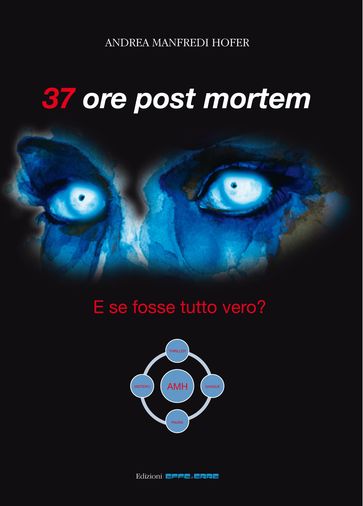 37 Ore Post Mortem