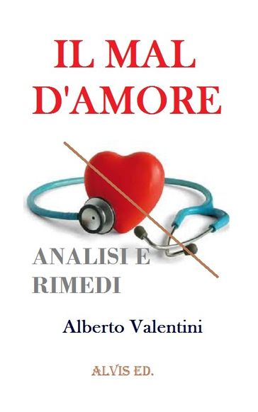 Il Mal d'Amore - Analisi e Rimedi