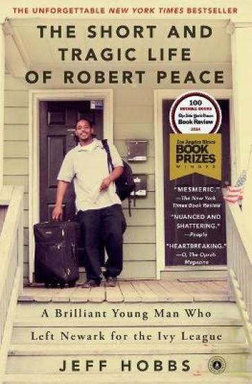 The Short and Tragic Life of Robert Peace