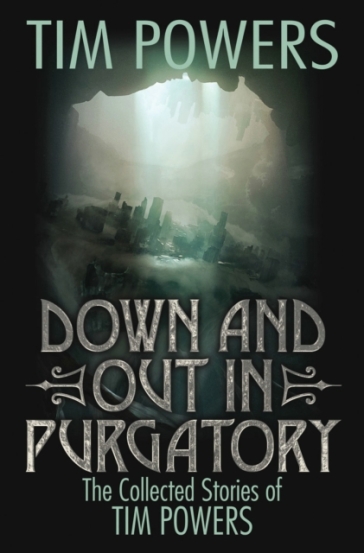 DOWN AND OUT IN PURGATORY