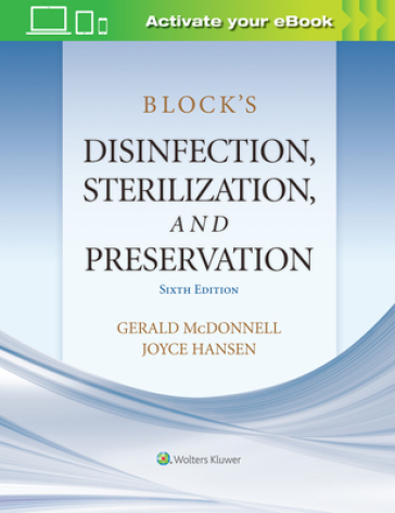 Block¿s Disinfection, Sterilization, and Preservation