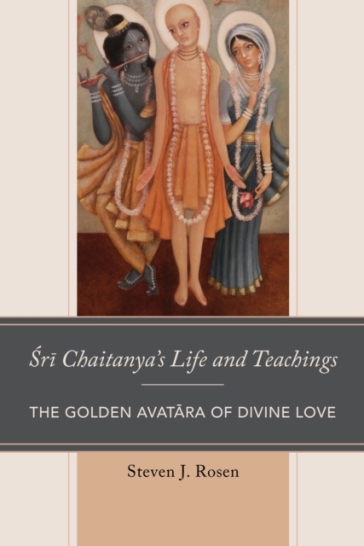 Sri Chaitanya¿s Life and Teachings