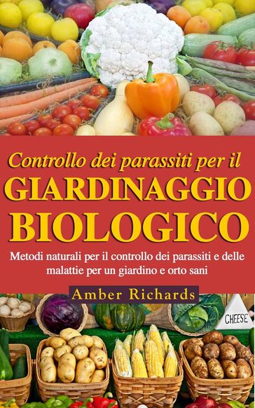 Controllo dei parassiti per il giardinaggio biologico