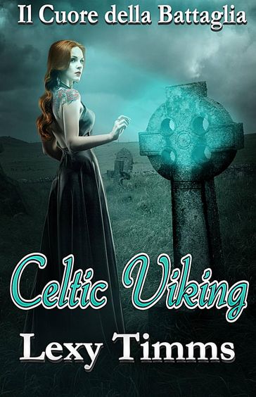 Celtic Viking - Il Cuore della Battaglia