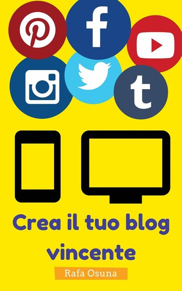 Crea il tuo blog vincente