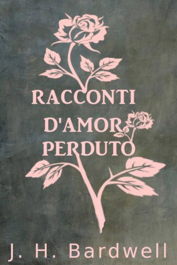RACCONTI D'AMOR PERDUTO