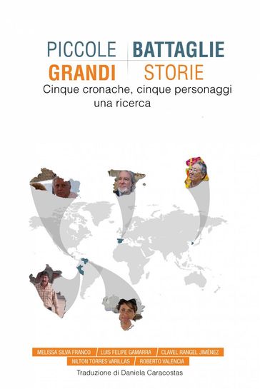Piccole battaglie, grandi storie