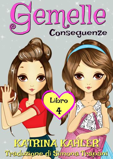 Gemelle Libro 4 Conseguenze