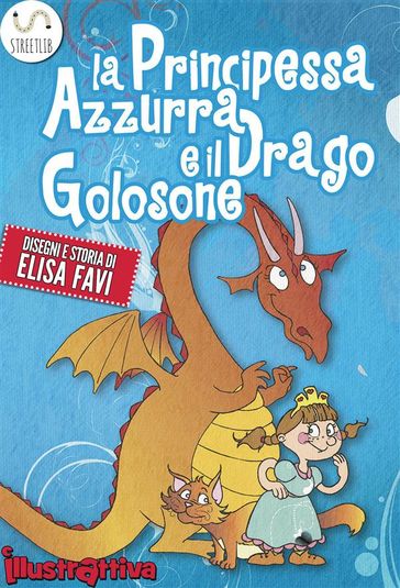 La Principessa Azzurra e il Drago Golosone, libro illustrato per bambini