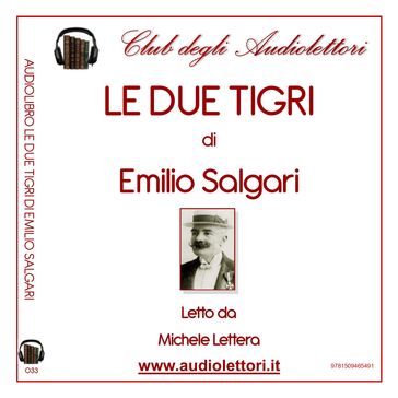 Due Tigri, Le