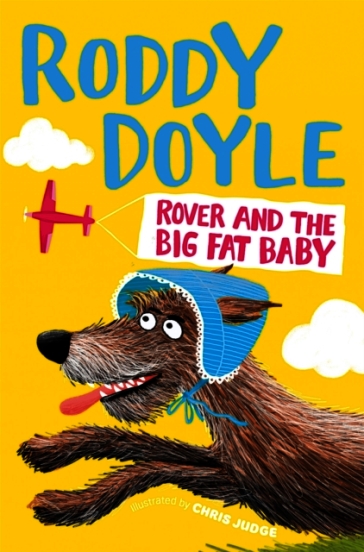 Rover and the Big Fat Baby