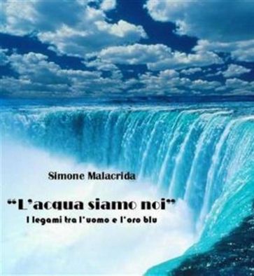 L'acqua siamo noi