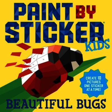 Paint by Sticker Kids: Beautiful Bugs