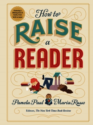 How to Raise a Reader