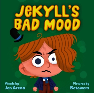 Jekyll's Bad Mood