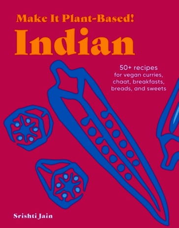 Make It Plant-Based! Indian