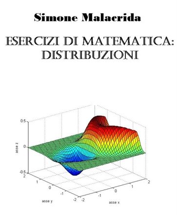Esercizi di matematica: distribuzioni