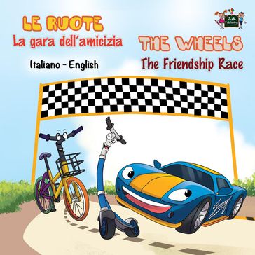 Le ruote La gara dell'amicizia The Wheels The Friendship Race