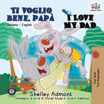 Ti voglio bene, papa I Love My Dad