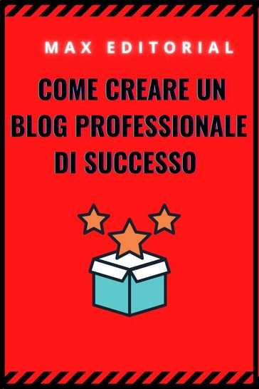 Come creare un blog professionale di successo