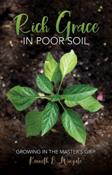  Rich Grace in Poor Soil    -0