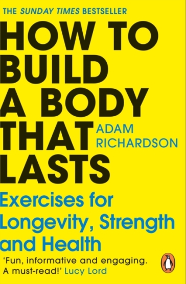 How To Build a Body That Lasts