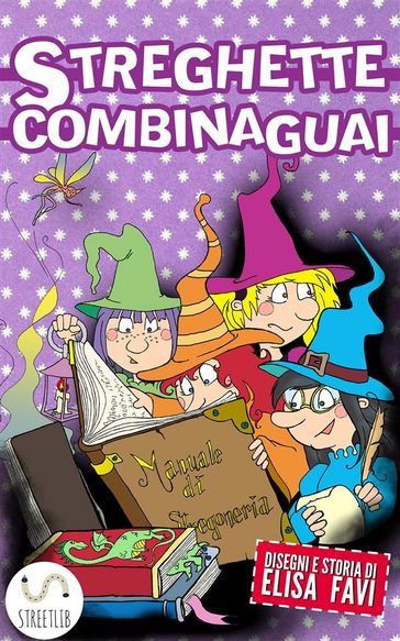 Streghette Combinaguai, libro illustrato per bambini