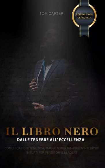 IL LIBRO NERO - Dalle Tenebre all'Eccellenza