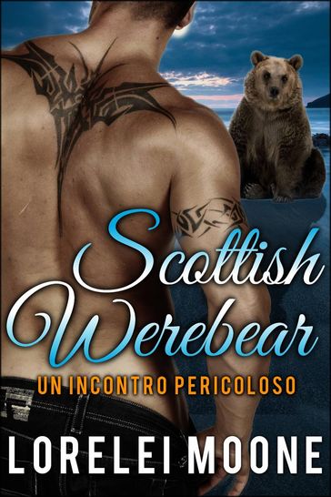 Un Incontro Pericoloso - Scottish Werebear