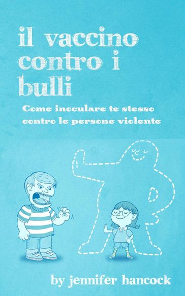 Il vaccino contro i bulli