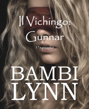 Il Vichingo: Gunnar 1°episodio