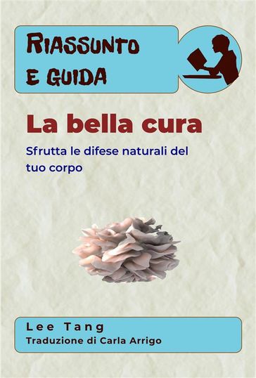 Riassunto E Guida  La Bella Cura