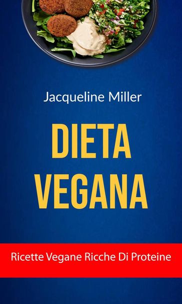 Dieta Vegana : Ricette Vegane Ricche Di Proteine