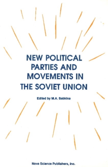 New Political Parties & Movements in the Soviet Union