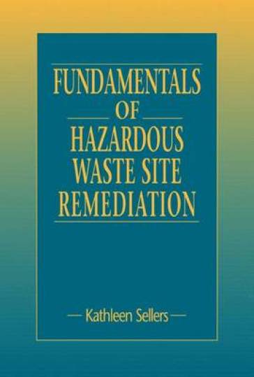 Fundamentals of Hazardous Waste Site Remediation
