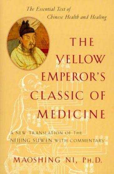 The Yellow Emperor's Classic Of Medicine