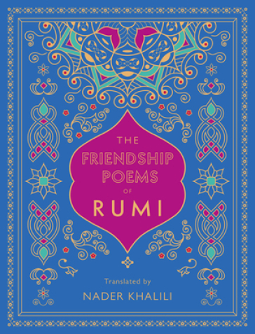 The Friendship Poems of Rumi