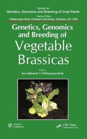 Genetics, Genomics and Breeding of Vegetable Brassicas