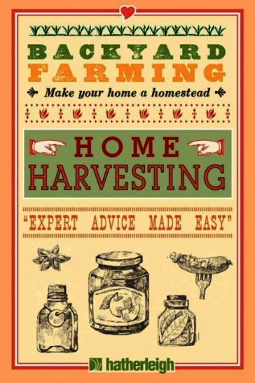 Backyard Farming: Home Harvesting