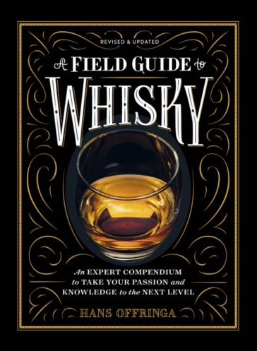A Field Guide to Whisky