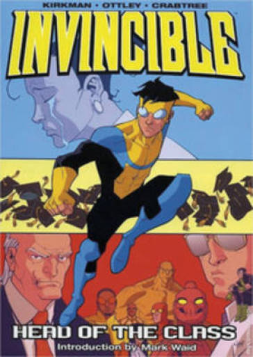 Invincible Volume 4: Head Of The Class