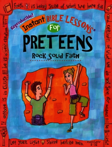 Instant Bible Lessons for Preteens